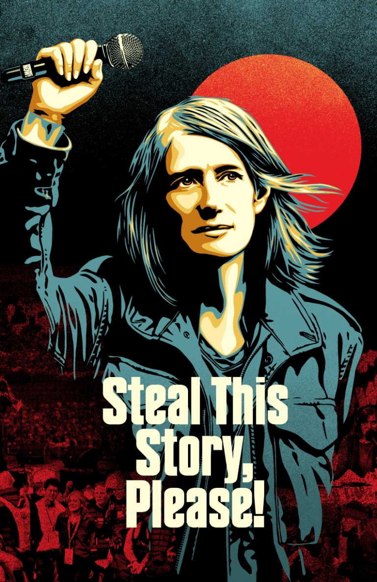 The poster for "Steal This Story, Please!" Featuring a Shepherd Fairey Illustration of Amy Goodman holding up a microphone in a raised fist, with the title underneath.